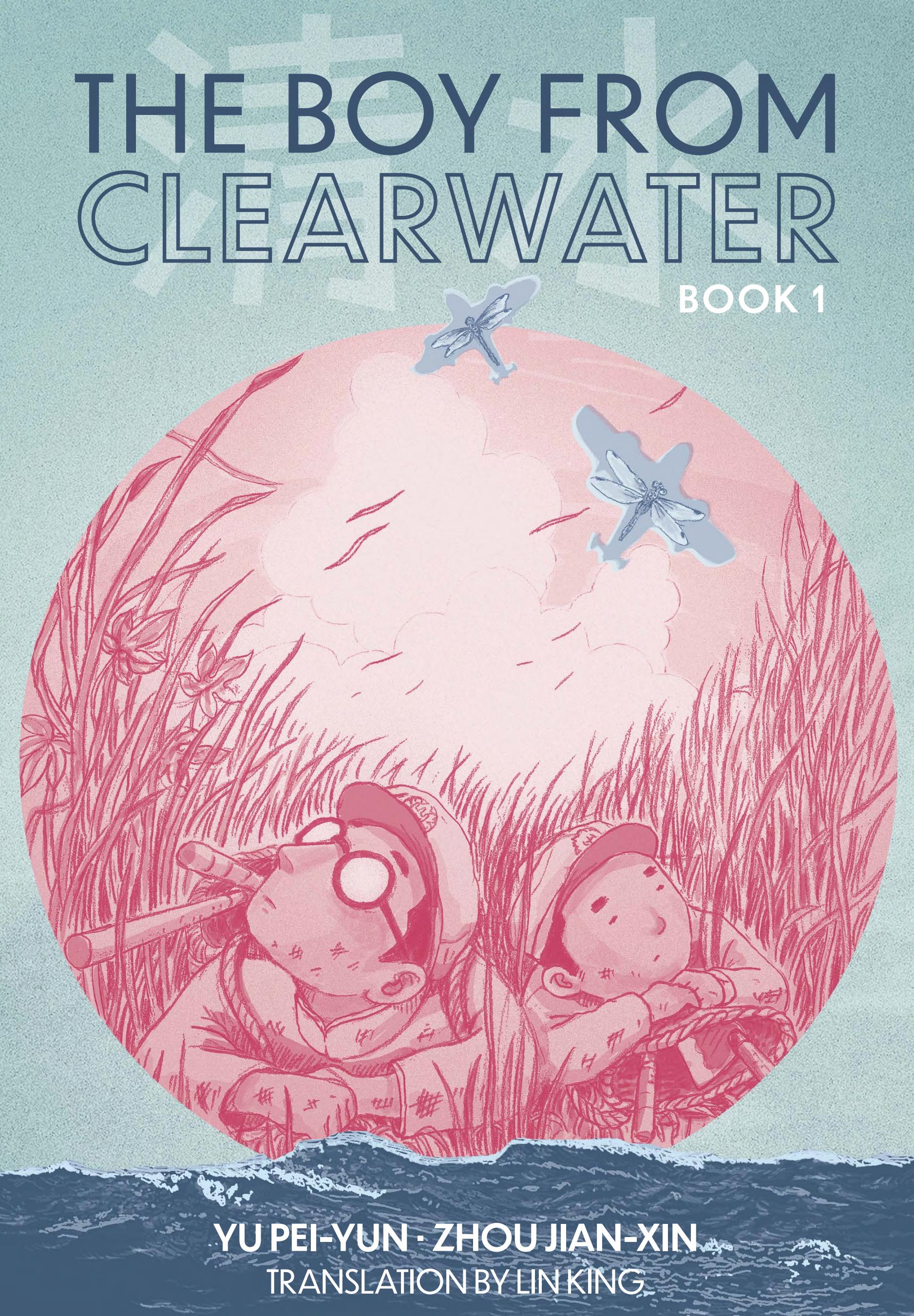 The Boy from Clearwater: Book 1