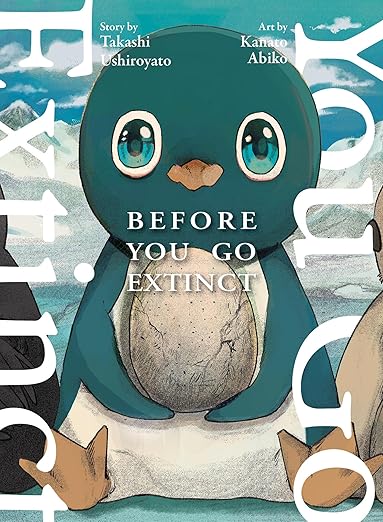 Before You Go Extinct
