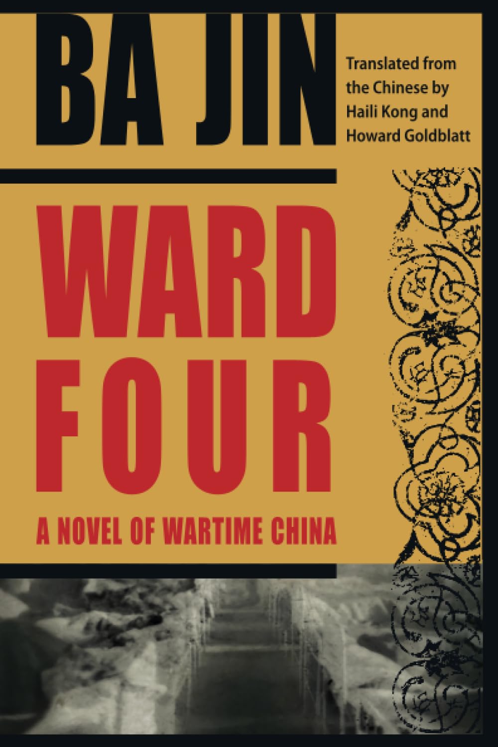 Ward Four: A Novel of Wartime China